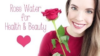 ROSE WATER: HEALTH & BEAUTY BENEFITS + USES!