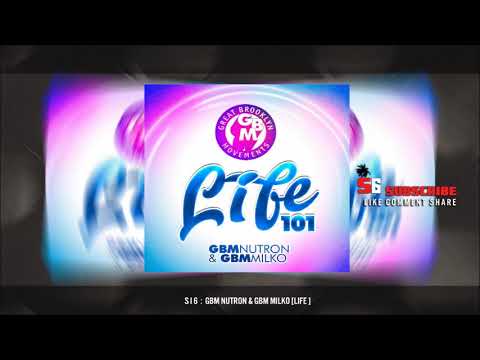 GBM Nutron & GBM Milko - Life 101