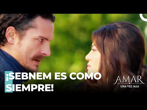 Sebnem Complica Las Cosas - Amar Una Vez Más