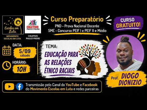 5/9-10h-Educação para as relações étnico raciais com Professor Diogo Dionizio