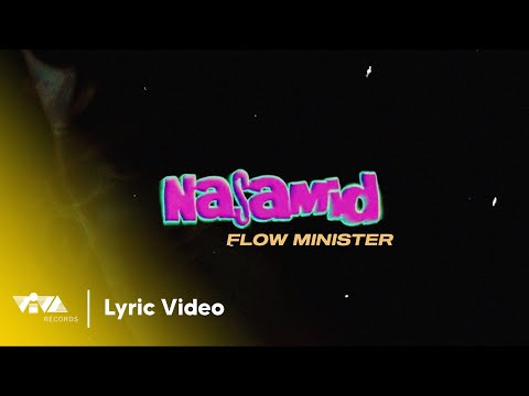 Nasamid - Flow Minister (Official Lyric Video)