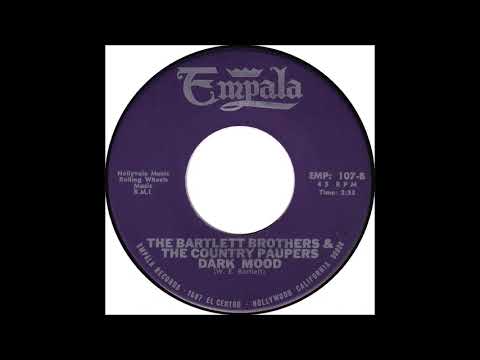 The Bartlett Brothers & the Country Paupers: "Dark Mood"
