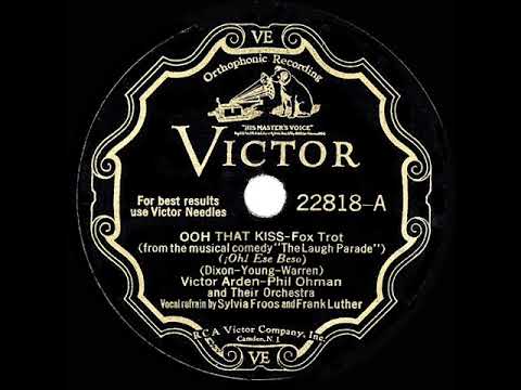1931 Arden & Ohman - Ooh! That Kiss (Sylvia Froos & Frank Luther, vocal)