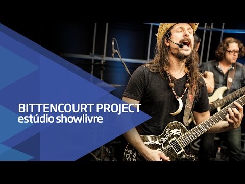 "Dedicate my soul" - Bittencourt Project no Estúdio Showlivre 2016