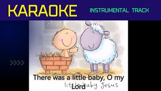 There was a little baby, O my Lord / Karaoke / Piano Instrumental track