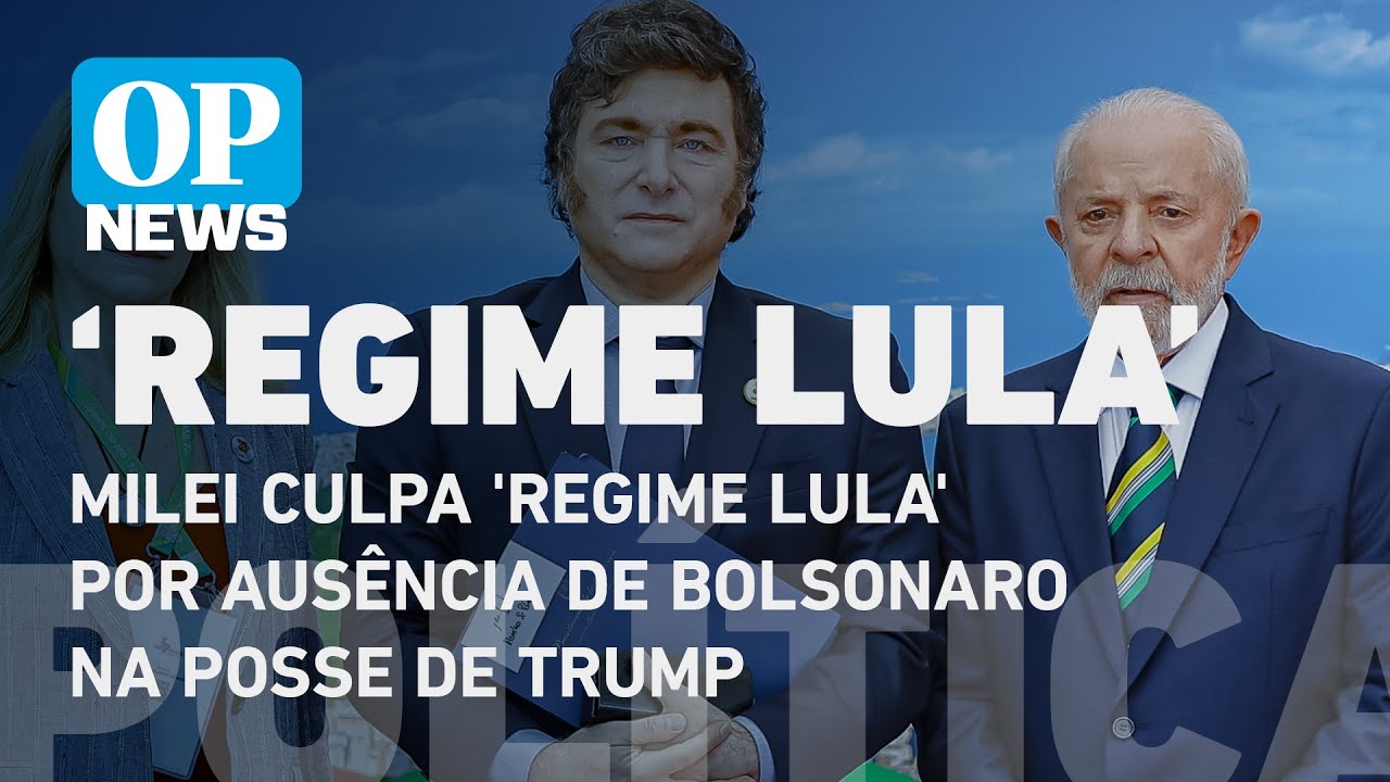 Milei culpa 'regime Lula' por ausência de Bolsonaro na posse de Trump | O POVO News