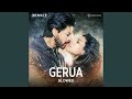 Gerua Slowed