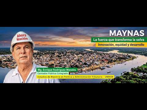 Maynas / Loreto / Ahora Nación