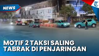 Viral Dua Taksi Hijau Saling Tabrak usai Cekcok di PIK Penjaringan, Dipicu Rebutan Setoran