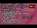 REMIX DUT ASYIK TEMBANG LAWAS YANG SANGAT MENYENANGKAN COVER PART 13