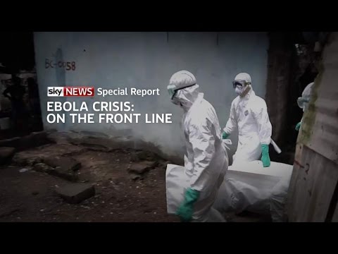 Ebola Crisis: Special Report From The Front Line