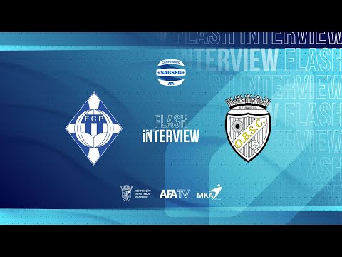 Flash Interview - FC Pampilhosa x Oliveira do Bairro SC (J08 - 2.ª Fase)