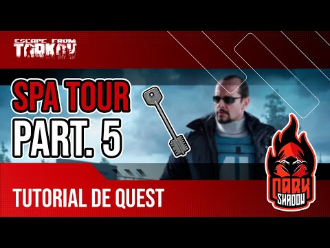 Spa Tour Part.5 | Tour pelo Spá Parte 5 | Tutorial de Quest | Escape From Tarkov