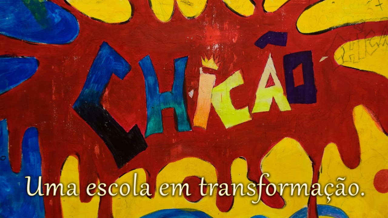 Chicão uma escola em transformação #arteeducação