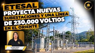 ⚡🔌 ¡El oriente del país fortalecerá su infraestructura eléctrica! 🇸🇻
