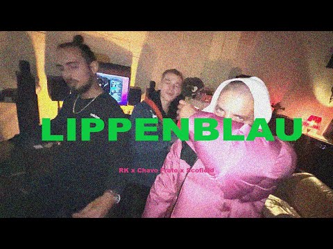 RK x Scofield x Chavo Frate - LippenBlau (Rec/Mix - 13Hati)