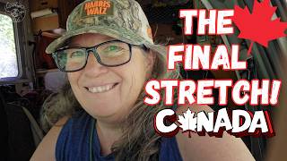 3000 Miles RVing Across Canada - the Final Push Part One