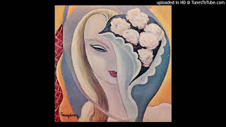 Derek &amp; The Dominos - Got To Get Better In A Little While