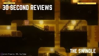 30 SECOND REVIEWS: The Swindle