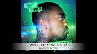 Wiley - Creating A Buzz (Prod. By Zdot) [DJ WHOO KID MIXTAPE]