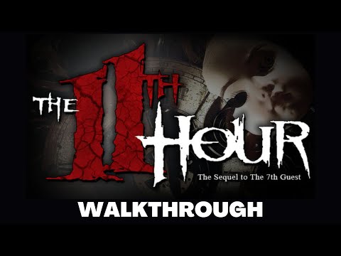 THE 11TH HOUR - Full Game Walkthrough No Commentary Gameplay