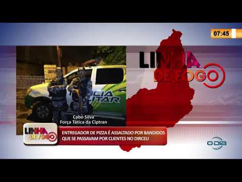 LINHA DE FOGO 17 03 2020 ENTREGADOR DE PIZZA É ASSALTADO POR BANDIDOS QUE SE PASSAVAM POR CLIENTES