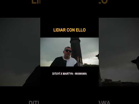 WAWAWA - DITUYÍ X MARTYN
