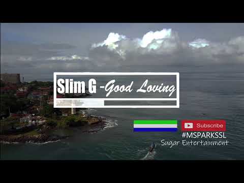 Slim G (Viper) - Good Loving | Official Audio 2018 🇸🇱 | Music Sparks