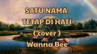 Download lagu SATU NAMA TETAP DI HATI | Eye ( cover ) Wanna Bee | Viral Tiktok mp3 Download lagu SATU NAMA TETAP DI HATI | Eye ( cover ) Wanna Bee | Viral Tiktok mp3