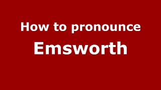 How to pronounce Emsworth