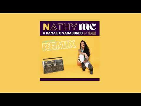 Nathy Mc Ft. Ogi - A Dama e o Vagabundo (Remix Samba Rock)