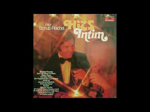 Fritz Schulz Reichel   Apres Toi Samson And Delilah Nur Die Liebe Lasst Uns Leben