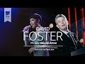 David Foster ft. Lea Simanjuntak "I Have Nothing, I Will Always Love You” Java Jazz Festival 2016
