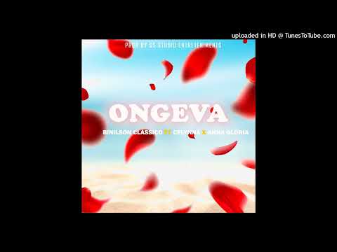 Binilson Clássico, Celynna, Anna Glória - Ongeva