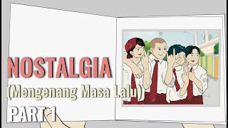 Download lagu NOSTALGIA PART 1 (Reminiscing About the Past) - School Animation mp3