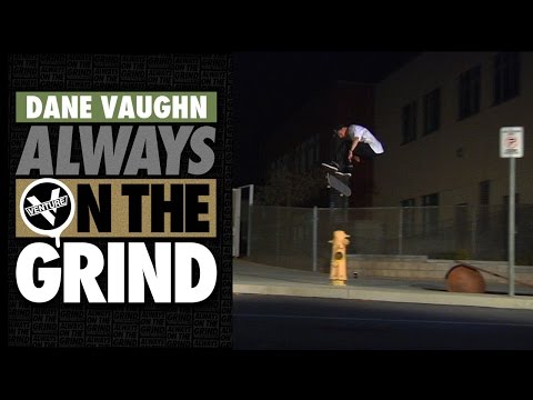 preview image for Dane Vaughn Always On The Grind