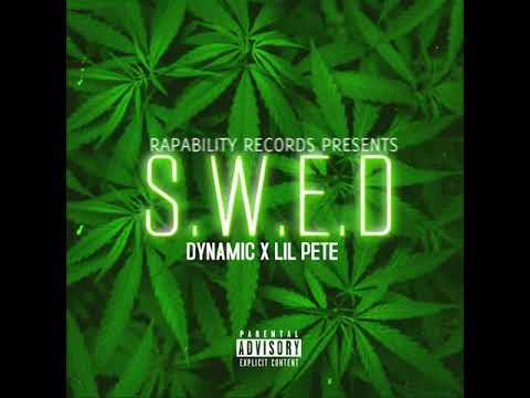 Dynamic X Lil Pete - S.W.E.D (The Next Episode Remix)