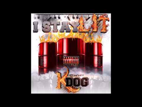 I Stay Lit by Str8 Money Kdog (Official Audio)