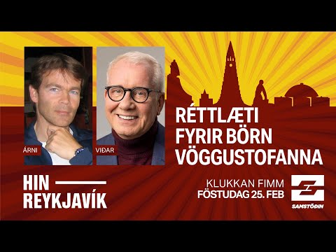 Hin Reykjavík – Réttlæti fyrir börn vöggustofanna