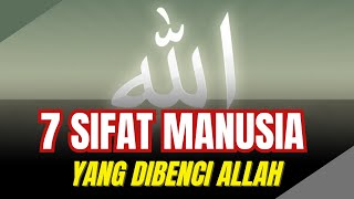 Download lagu 7 Sifat Manusia Yang Dibenci Allah mp3 Download lagu 7 Sifat Manusia Yang Dibenci Allah mp3