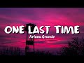 Ariana Grande One Last Time Lyrics