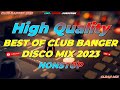 HQ | BEST OF CLUB BANGER NONSTOP DISCO MIX 2023 (Dj Michael John Remix) 4k | 2023