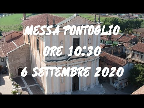 MESSA PONTOGLIO 06 SETTEMBRE 2020 ORE 10:30
