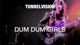 Dum Dum Girls - Tunnelvision