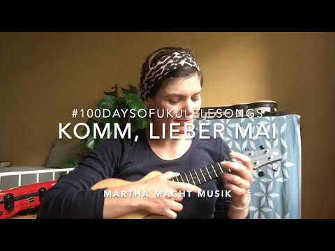 Tag 26: Komm lieber Mai // #100UkuleleKinderlieder