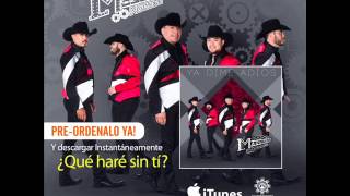 La Maquinaria Norteña - Que Haré Sin Ti 2015