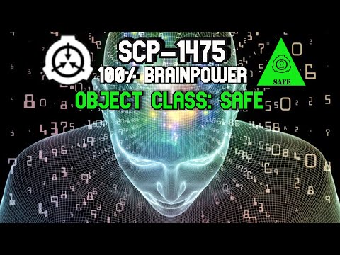 SCP Decoded Reading: SCP-1475 100% Brainpower