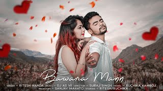 Hua Hai Bawara Mann Mera | Official Music Video | Ritesh Nanda | Dj As Vil