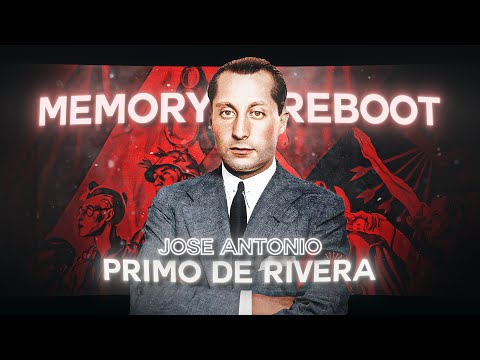 Memory Reboot - Jose Antonio Primo de Rivera