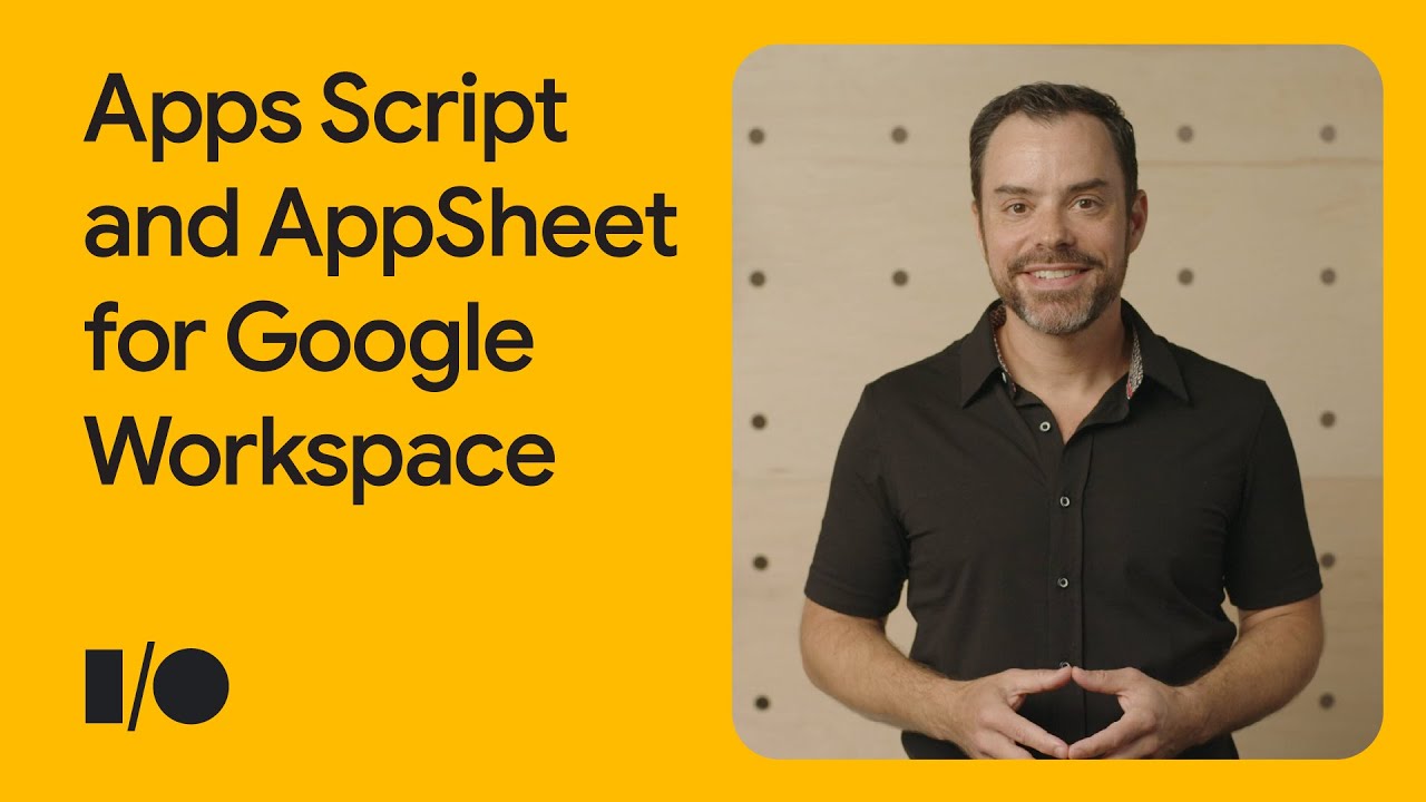 Extending Google Workspace with AppSheet’s no-code platform and Apps Script